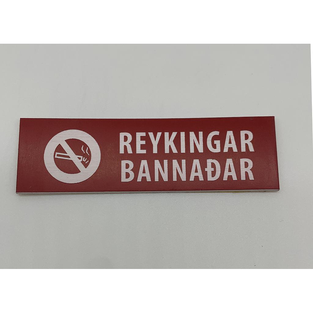 Leiðbeiningarskilti 10x3cm REYKINGAR